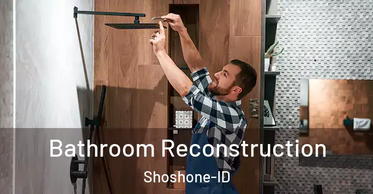 inner Bathroom imggen Bathroom Reconstruction Shoshone-ID
