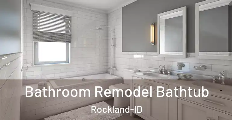 inner Bathroom imggen Bathroom Remodel Bathtub Rockland-ID