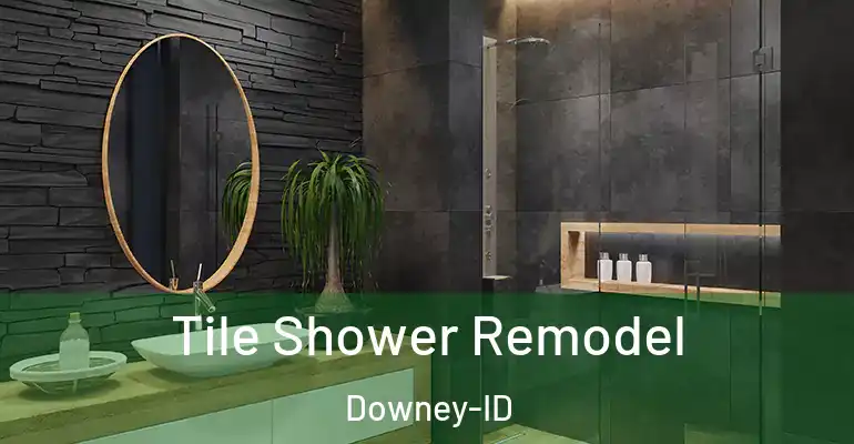 inner Bathroom imggen Tile Shower Remodel Downey-ID