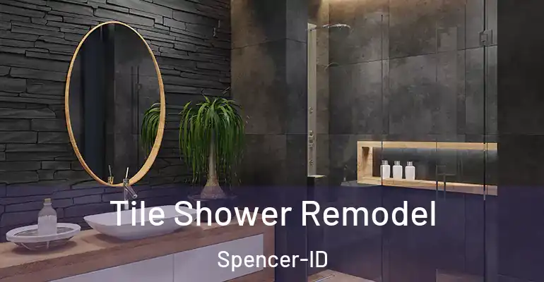 inner Bathroom imggen Tile Shower Remodel Spencer-ID