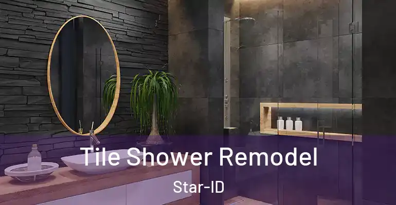 inner Bathroom imggen Tile Shower Remodel Star-ID