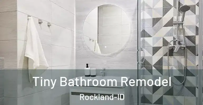 inner Bathroom imggen Tiny Bathroom Remodel Rockland-ID