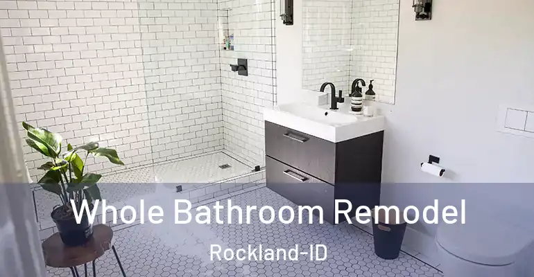 inner Bathroom imggen Whole Bathroom Remodel Rockland-ID